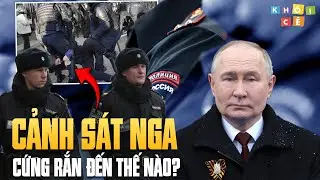 CẢNH S&Aacute;T NGA CỨNG RẮN ĐẾN THẾ N&Agrave;O? | CƠN &Aacute;C MỘNG CỦA TỘI PHẠM V&Agrave; NHẬP CƯ TR&Aacute;I PH&Eacute;P