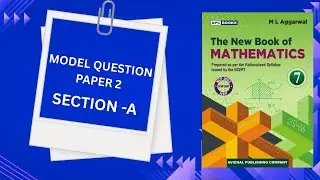 Model Question Paper-2 Section -A Class -7 ML Aggarwal NCERT CBSE Math