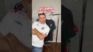 MY LIVERPOOL SHIRT COLLECTION 🔥