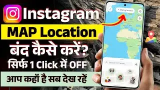 instagram map location band kaise kare | instagram map location off kaise kare | instagram location