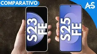 Samsung S23 Fe vs Samsung S25 Fe - Comparativo