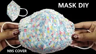 New​ Style​ N95​ Mask​ Cover​|DIY​ Breathable​ Face​ Mask​ Sewing​ Tutorial​|3D​ Mask​ Easy​Pattern​