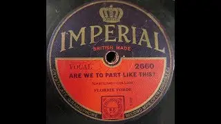 Florrie Forde 'Are We To Part Like This' 1932 78 rpm