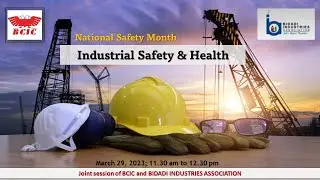 March 29, 2023: Industrial Safety & Health -Awareness Campaign coinciding with National Safety Month