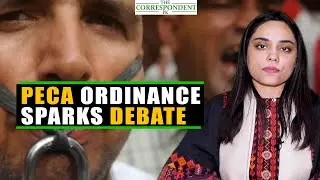 PECA ordinance sparks debate |  Ayesha Saddiqua | TheCorrespondent. PK