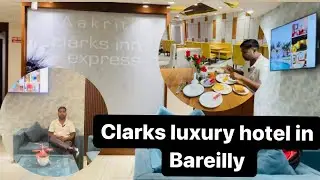 Aakriti Clark Inn express Luxury hotel Breakfast Buffet 250 only | Jitna Marzi khayo Bareilly India