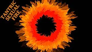 Re-Ignite The Wild Sexual Fire with Dark Tantric Frequency - Tantra for Untamed Desire in any Age