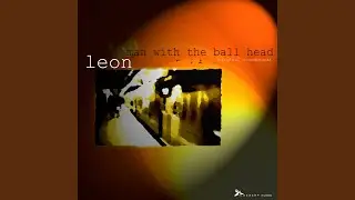 Man with the Ball Head (Reprise)