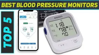 Top 5 Best Blood Pressure Monitors in 2026