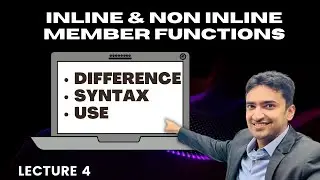 When to Use Inline vs Non-Inline Functions in C++ Classes|| Best Practices||Lecture 4