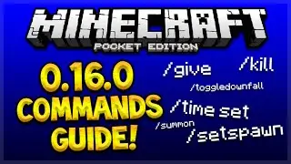 РУКОВОДСТВО ПО КОМАНДАМ MCPE 0.16.0!! ПОЛНОЕ РУКОВОДСТВО ПО КОМАНДАМ ДЛЯ Minecraft Pocket Edition...