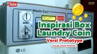 Inspirasi Desain Box Laundry Koin dari Prototype Sederhana | Paklek Store