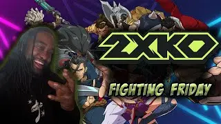 2XKO FIGHITNG FRIDAY