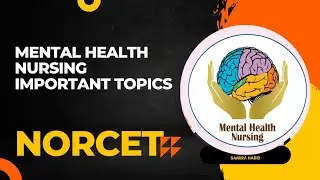Mental Health Nursing Important Topics For NORCET