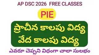 AP DSC - PIE - The Education in Ancient Era - Vedic period, Medieval Education 