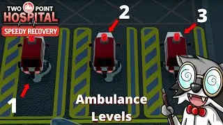 Two Point Hospital Strategy & Tactics: Ambulance Levels
