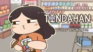 TINDAHAN ft. @toonirex5515 & @mastercheng | Pinoy Animation