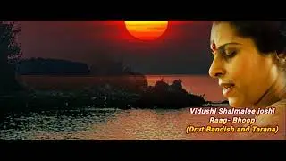 Vidushi Shalmalee Joshi - Drut Bandish and Tarana - Raag Bhoopali.