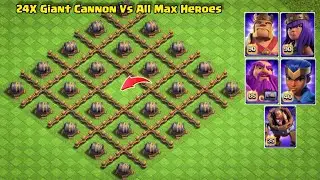 24X Giant Cannon Vs All Max Giant Cannon | Clash of Clans | Giant Cannon