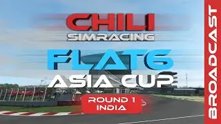 Chili Simracing - Flat6, Asia Cup - Round 1, India (broadcast)