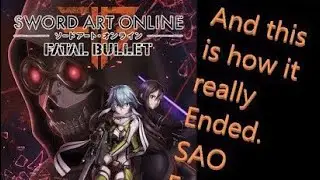 SAO Fatal Bullet True Ending