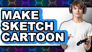 How to Make Sketch Cartoon (Updated 2025)