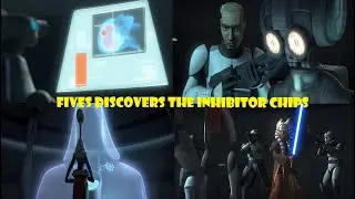 FIVES LEARNS ABOUT THE INHIBITOR CHIPS - Star Wars: The Clone Wars Season 6 Episode 3 Discussion