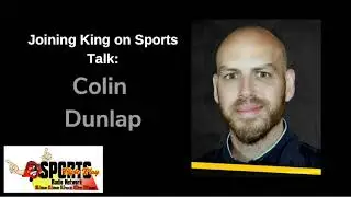 Colin Dunlap on with King
