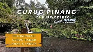 WISATA CURUG PINANG DI PURWOKERTO || PARKIR LANGSUNG SAMPAI, RAMAH ANAK ANAK DAN LANSIA