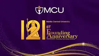 MCU 121st Founding Anniversary