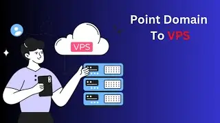 Connect Your Domain to a VPS Server | Easy Tutorial