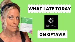 OPTAVIA WHAT I ATE TODAY 7/24/20