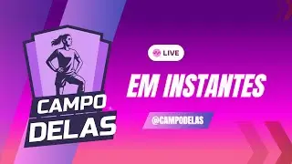 🔴 AO VIVO | Campo Delas: Flamengo campeão da Copinha Feminina 2025; retrospectiva temporada de 2025?