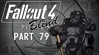 Fallout 4 - Blind | Part 79, Mistress of Miscasting