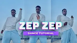 DJ SMALLZ - ZEP ZEP DANCE TUTORIAL  FT. UNCOOL MC & 031CHOPPA (BEGINNER FRIENDLY)