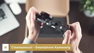 Review | Cinema Mount - Universales Rig f&uuml;r Smartphonekameras