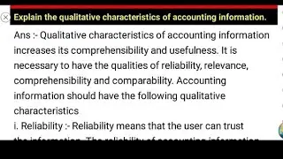 Explain the qualitative characteristics of accounting information.