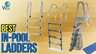 7 Best In-Pool Ladders 2017