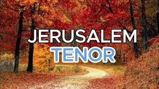 Jerusalem / TENOR / Choral Guide - Arranged by Paula Stefanovich and Steve W. Mauldin