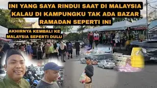 INI YANG SAYA RINDUI DARI MALAYSIA SAAT RAMADAN KALAU DI KAMPUNGKU TAK ADA