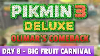 Olimar's Comeback - Day 8: Big Fruit Carnival &mdash; Pikmin 3 Deluxe