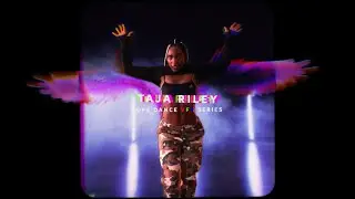 Taja Riley - Mmmm | Dope Dance VFX Series