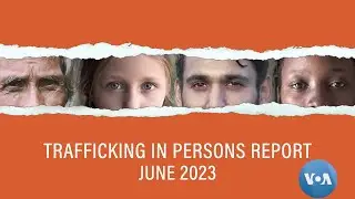 US Human Trafficking Report: Online Scams Expand Forced Labor | VOANews