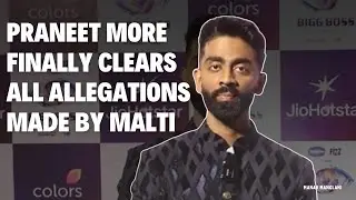 &ldquo;Praneet More Finally Clears All Allegations Made by Malti | Exclusive Interview&rdquo;