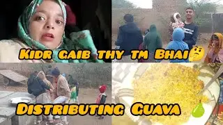 Kidr gaib thy tm Bhai 🤔|Distributing Guava 🍐