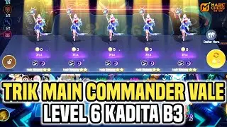 KADITA B3 TRICKS AT LEVEL 6!! HOW TO PLAY COMMANDER VALE IN MAGIC CHESS GOGO #magicchessgogo