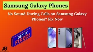 Нет звука во время звонков на телефонах Samsung Galaxy? Исправьте прямо сейчас!