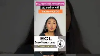 ECL Apprentice Recruitment 2025 | 1123 पदों पर भर्ती | Eligibility, Salary & Apply Online