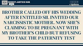 Brother Called Off His Wedding After Entitled SIL Invited Our Narcissistic Mother. Now She's Clai...