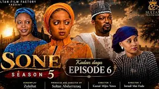 SONE SEASON 5 EPISODE 6 KADAN DAGA NA RANAR ALHAMIS